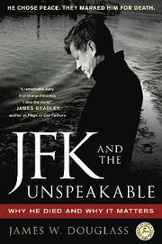JFK and the Unspeakable: Why He Died and Why It Matters (h�ftad)