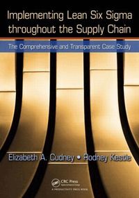 Implementing Lean Six Sigma Throughout the Supply Chain (h�ftad)