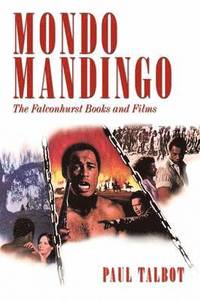 Mondo Mandingo (h�ftad)
