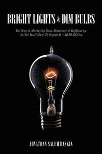 Bright Lights & Dim Bulbs (inbunden)