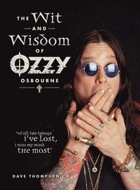 The Wit and Wisdom of Ozzy Osbourne (h�ftad)
