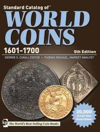 Standard Catalog of World Coins 1601-1700 (h�ftad)