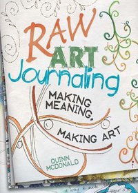 Raw Art Journaling (h�ftad)