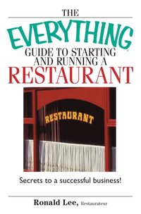 Everything Guide To Starting And Running A Restaurant (h�ftad)