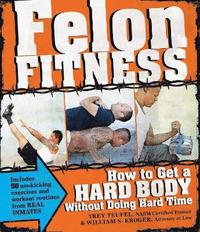 Felon Fitness (h�ftad)