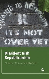 Dissident Irish Republicanism (inbunden)