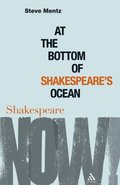 At the Bottom of Shakespeare?s Ocean
