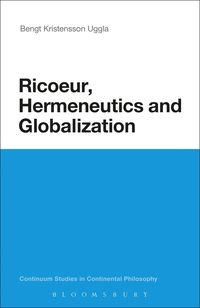 Ricoeur, Hermeneutics and Globalization (inbunden)