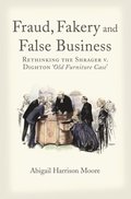Fraud, Fakery and False Business