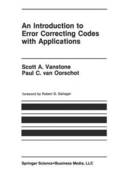 An Introduction to Error Correcting Codes with Applications