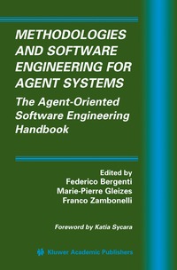 Methodologies and Software Engineering for Agent Systems (h�ftad)