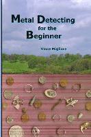 Metal Detecting for the Beginner (h�ftad)