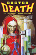 Doctor Death Vs. The Secret Twelve, Volume 1
