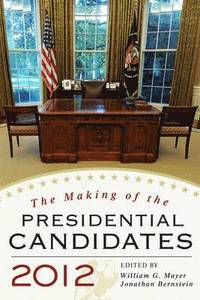 The Making of the Presidential Candidates 2012 (h�ftad)