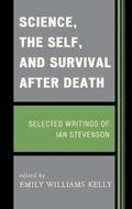 Science, the Self, and Survival after Death