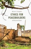 Ethics for Peacebuilders