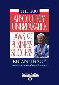 THE 100 Absolutely Unbreakable Laws of Business Success (h�ftad)