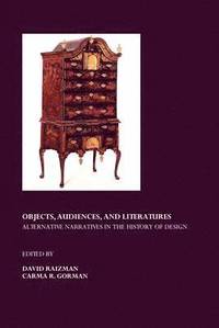 Objects, Audiences and Literatures: Alternative Narratives in the History of Design (h�ftad)