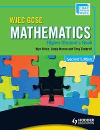 WJEC GCSE Mathematics: Higher Student's Book (h�ftad)
