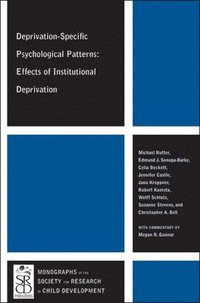 Deprivation-specific Psychological Patterns: Effects of Institutional Deprivation (h�ftad)