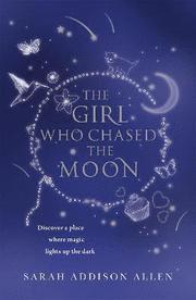 The Girl Who Chased the Moon (h�ftad)
