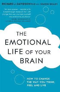 The Emotional Life of Your Brain (inbunden)