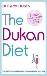 The Dukan Diet (h�ftad)