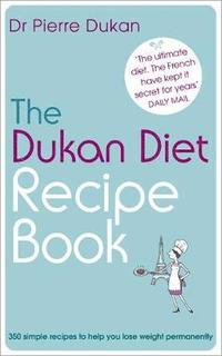 The Dukan Diet Recipe Book (inbunden)