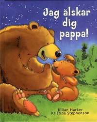 Jag �lskar dig pappa! (inbunden)
