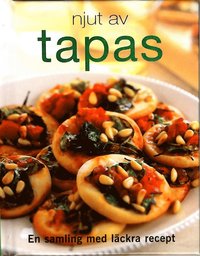 Njut av tapas (inbunden)
