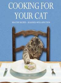 Cooking for Your Cat (inbunden)