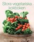 Stora vegetariska kokboken : f�rskt fr�n tr�dg�rden