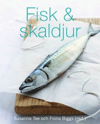 Fisk & skaldjur (inbunden)