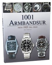 1001 Armbandsur fr�n 1925 till idag (inbunden)