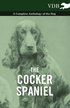 The Cocker Spaniel - A Complete Anthology of the Dog -