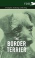 The Border Terrier - A Complete Anthology of the Dog -