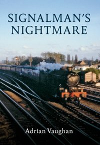 Signalman's Nightmare (h�ftad)