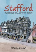 Stafford Paintings of a County Town