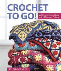 Crochet to Go! (inbunden)