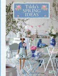 Tilda's Spring Ideas (inbunden)