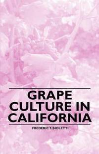 Grape Culture in California (h�ftad)