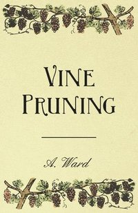 Vine Pruning (h�ftad)