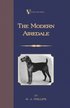 Modern Airedale Terrier: With Instructions for Stripping the Airedale and Also Training the Airedale