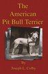 American Pit Bull Terrier (History Of Fighting Dogs Series)