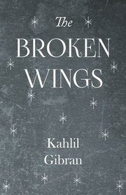 The Broken Wings (h�ftad)