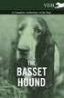 Basset Hound - A Complete Anthology of the Dog -