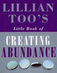 Lillian Too's Little Book Of Abundance (h�ftad)