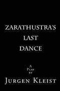 Zarathustra's Last Dance