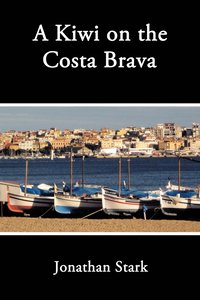 A Kiwi on the Costa Brava (h�ftad)
