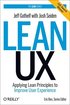 Lean UX: Applying Lean Principles to Improve User Experience
